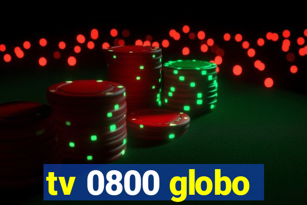 tv 0800 globo